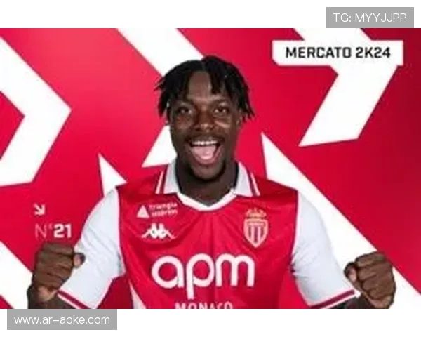 19岁摩纳哥新星伊莱尼赫纳3300万欧元加盟吉达联合