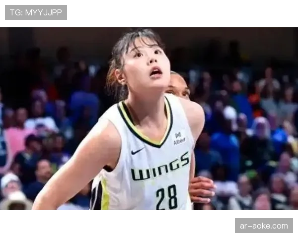 李月汝接受达拉斯飞翼资质报价，新赛季重返WNBA赛场